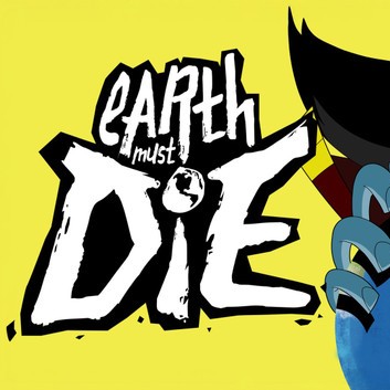 	Earth Must Die	